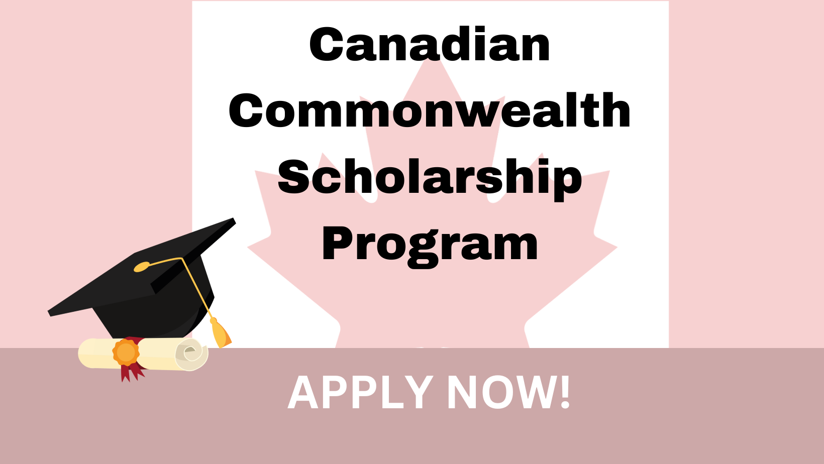 Canadian Commonwealth Scholarship Program 2023/2024 How to Apply